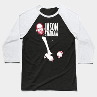 jason statham fan works graphic design and drawing by ironpalette Baseball T-Shirt